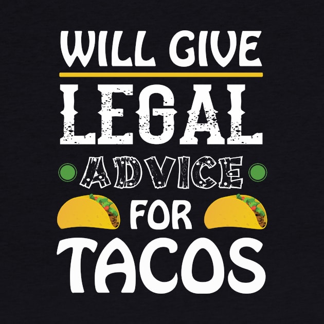 will give legal advice for tacos by Bghight Colors